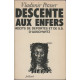Descente aux enfers: Récits de déportés et de S.S. d'Auschwitz