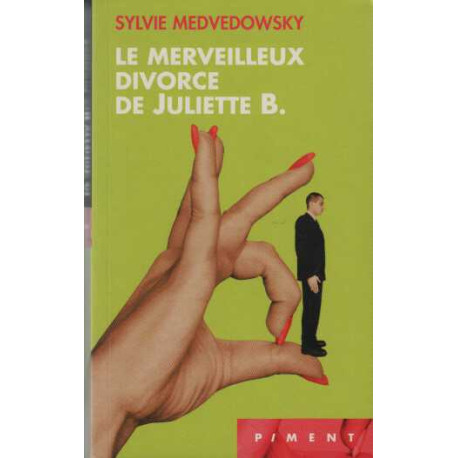 Le merveilleux divorce de Juliette B