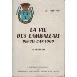 La vie des lamballais depuis l'an 1000 au fil des ans