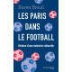 Les paris dans le football: Histoire d'une industrie culturelle