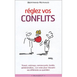 Réglez vos conflits : Travail voisinage commerçants famille...
