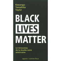 Black Lives Matter: Le renouveau de la révolte noire américaine