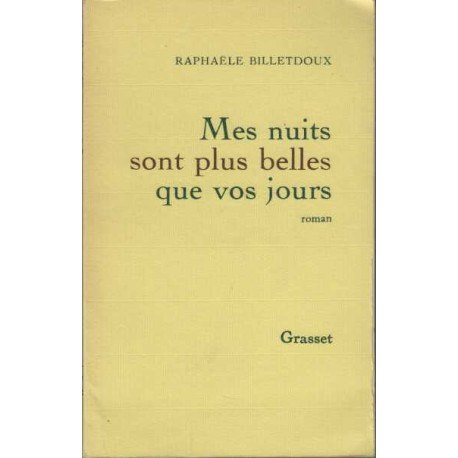 Mes nuits sont plus belles que vos jours