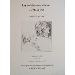 Les autels tauroboliques du Mont-Dol : manuscrit inédit pre?sente?...