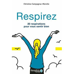 Respirez: 20 RESPIRATIONS POUR VOUS SENTIR BIEN