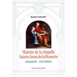Histoire de la chapelle Sainte-Anne-de-la-Bosserie