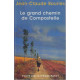 Le Grand Chemin de Compostelle