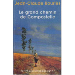 Le Grand Chemin de Compostelle