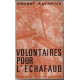 Volontaires pour l'echafaud