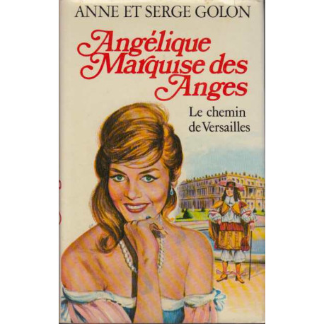 Angelique Marquise des Anges le chemin de Versailles