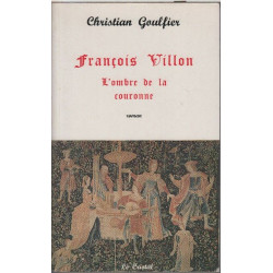 François Villon L'ombre de la couronne