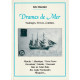 Drames de mer: Naufrages sévices combats : Manche Atlantique...
