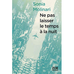Ne pas laisser le temps à la nuit