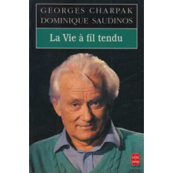 La vie a fil tendu