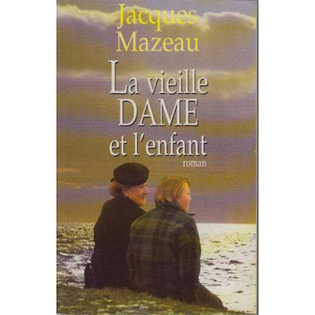 La vieille dame et l'enfant