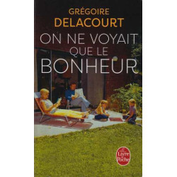 On ne voyait que le bonheur