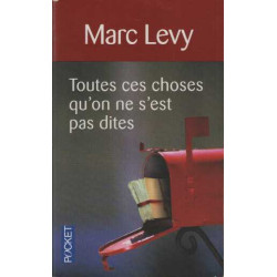 Toutes ces choses qu'on ne s'est pas dites