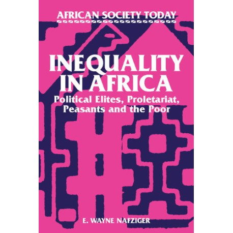 Inequality in Africa: Political Elites Proletariat Peasants and...