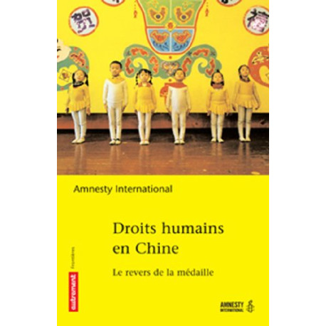 Droits humains en Chine : Le revers de la médaille