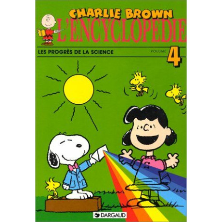 L'encyclopédie Charlie Brown. Vol. 4. Les Progrès De La Science