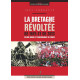 La Bretagne révoltée de 1675 et de 2013 - Colère rouge et...