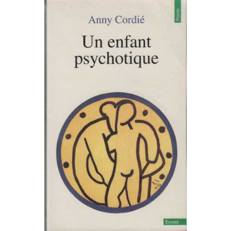 Un enfant psychotique