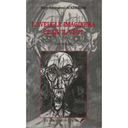 L'aveugle imaginera ce qu'il veut