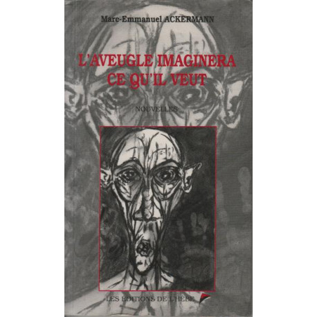 L'aveugle imaginera ce qu'il veut