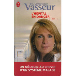 L'hôpital en danger