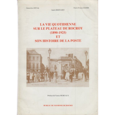 La vie quotidienne sur le plateau de Rocroy (1890-1925) et son...
