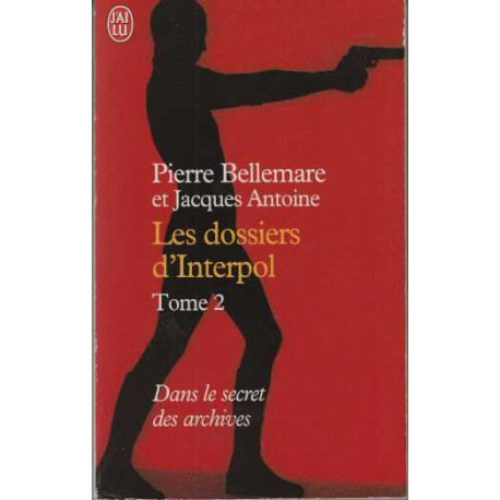 Les Dossiers d'Interpol numéro 2