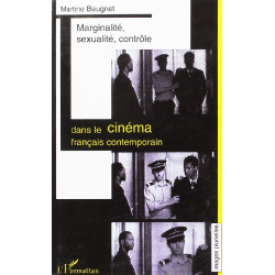 Marginalite sexualite controle dans le cinema français contemporain