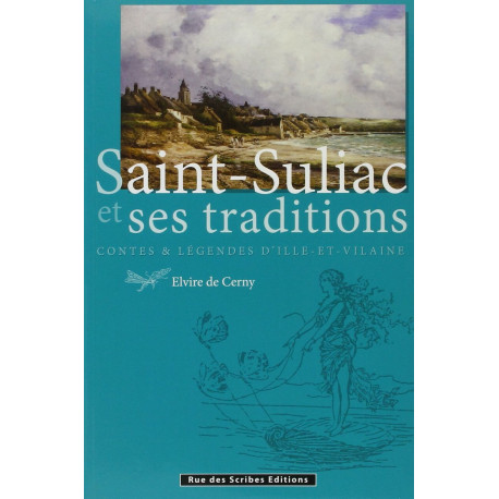 Saint-Suliac et Ses Traditions - Contes et Legendes d'Ille et Vilaine