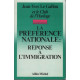 La Préférence Nationale - Réponse à l'Immigration