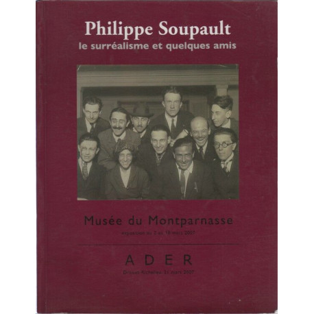 Philippe soupault le surrealisme et quelques amis musee du...