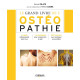 Le grand livre de l'ostéopathie : Le guide indispensable pour tous...