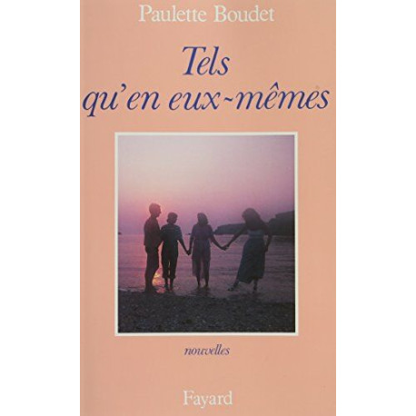 Tels qu'en eux-mêmes