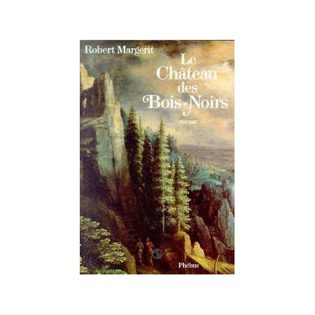 Le chateau des bois noirs