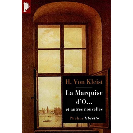 La marquise d'O. Le tremblement de terre du Chili. Fiançailles à...