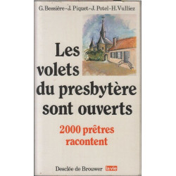 Les volets du presbytère sont ouverts : 2 000 prêtres racontent