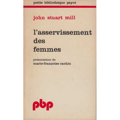 L'asservissement des femmes (présentation de Marie-françoise cachin)