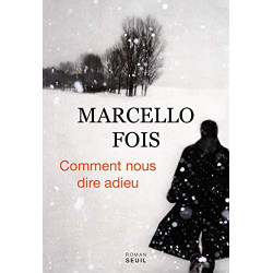 Comment nous dire adieu