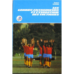 Les Grands entraîneurs et l'évolution des tactiques