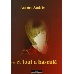 et tout a bascule
