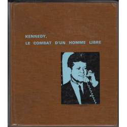 Kennedy le combat d'un homme libre