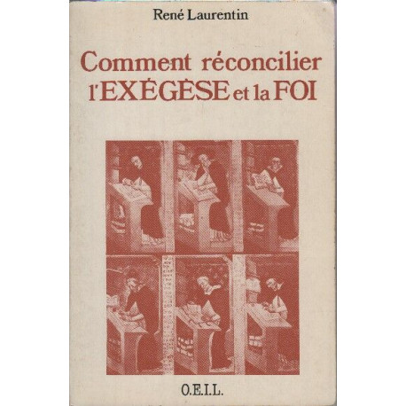 Comment reconcilier l'exegese et la foi