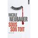 Sous son toit