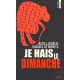 Je hais le dimanche