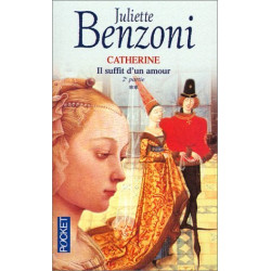 Il suffit d'un amour tome 2 : Catherine