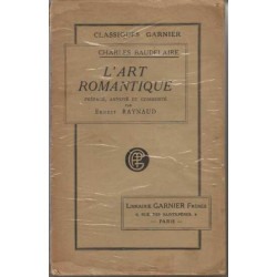 L'art romantique preface annote et commente par ernest Raynaud